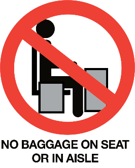 No baggage on seat or in aisle