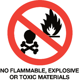 No flammable, explosive or toxi materials