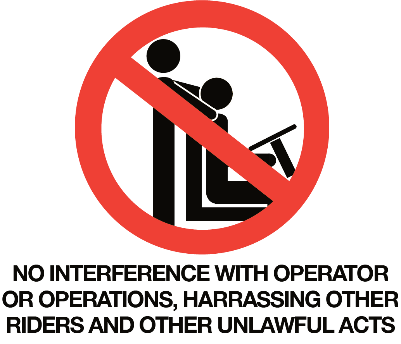 No intereference with operator or operations, harrassing other riders or other unlawful acts