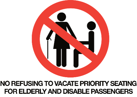 No refusing to vacate priority seating for elderly and disable passengers